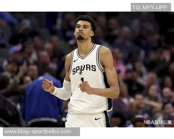 文班亚马砍下24分15板表现惊艳马刺新赛季比赛引发广泛关注 文班亚马砍下24分15板表现惊艳马刺新赛季比赛引发广泛关注