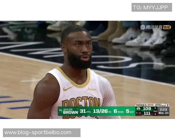 末节狂砍14分杰伦布朗全场25投11中斩获31分9篮板2助攻2封盖表现出色